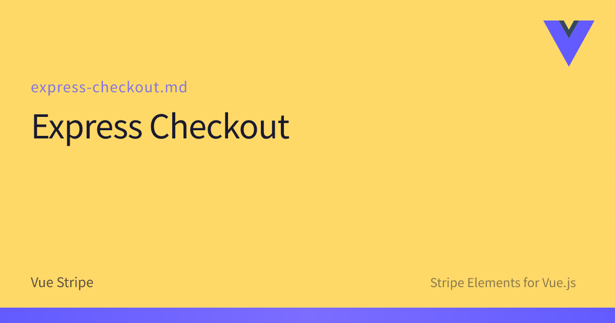 Express Checkout Element | Vue Stripe